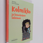 Ulla Welin : Kolmikko ja linnoituksen salaisuus - pikkukuva 1