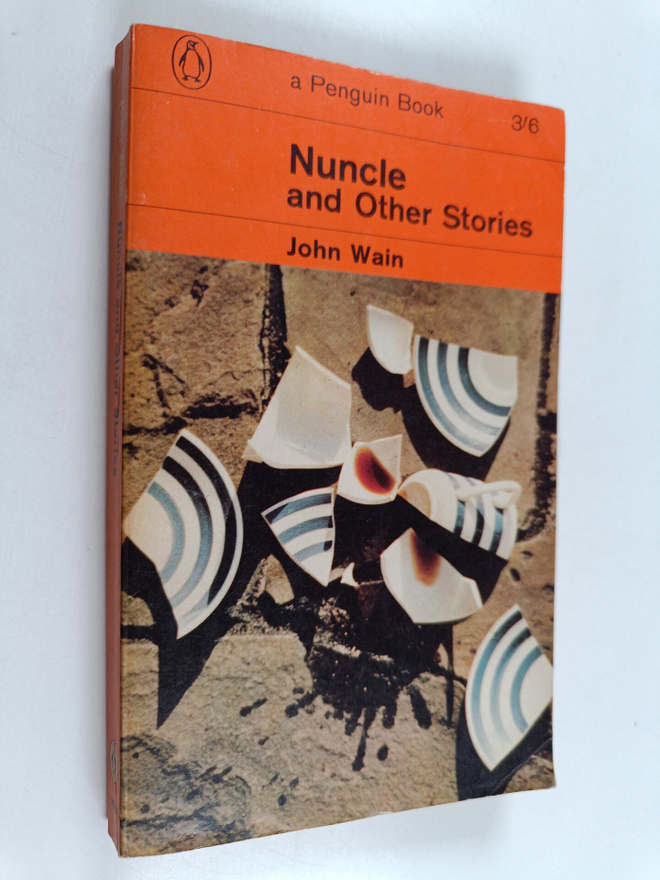 John Wain : Nuncle and other stories