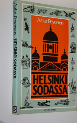 Aake Pesonen : Helsinki sodassa