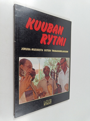 Ira (toim.) Donner : Kuuban rytmi : joruba-musiikista uut...