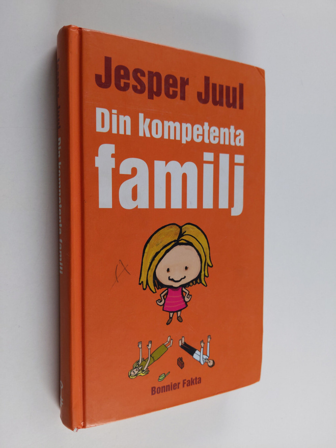 Jesper Juul : Din kompetenta familj