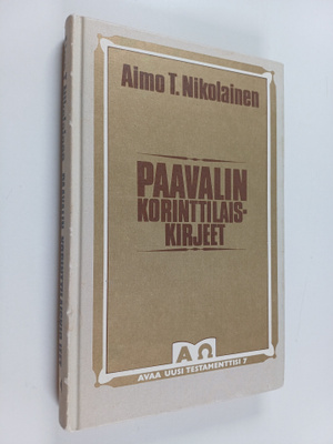 Aimo T. Nikolainen : Paavalin korinttilaiskirjeet : raitt...