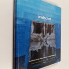Lars Magnus Jansson : Icehotel : cuisine and adventure in... - pikkukuva 1