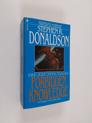Stephen R. Donaldson : Forbidden knowledge : the gap into...