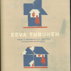 Eeva Turunen : Neiti U muistelee niin sanottua ihmissuhde... - pikkukuva 1
