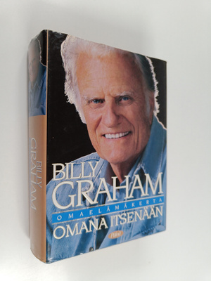Billy Graham : Omana itsenään : omaelämäkerta