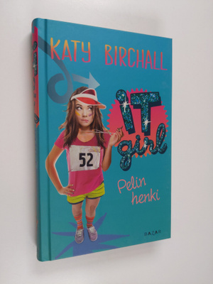 Katy Birchall : Pelin henki