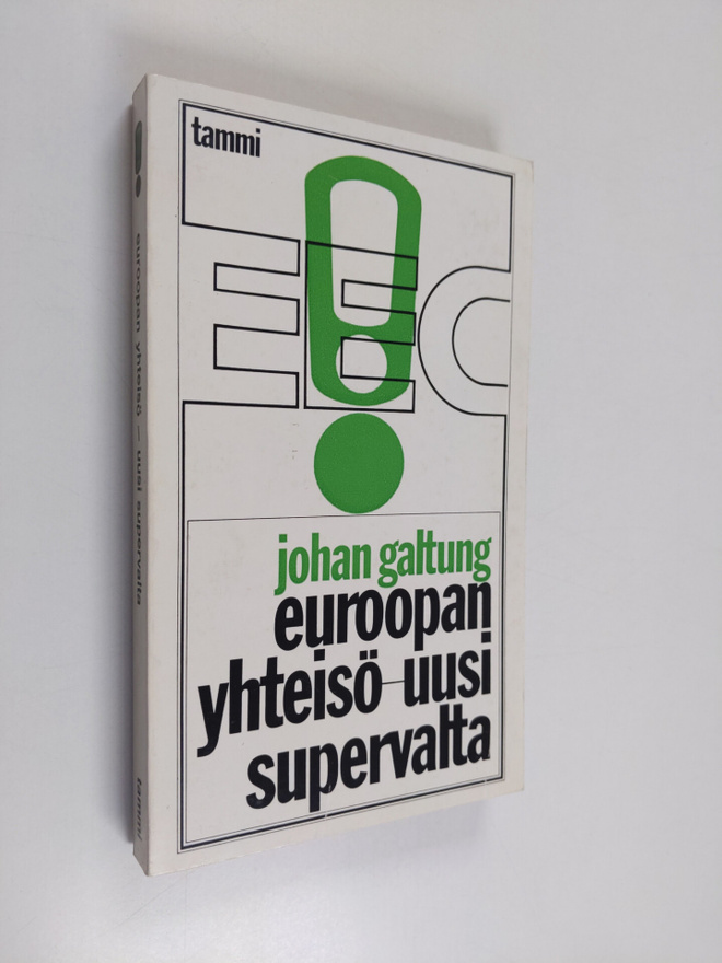 Johan Galtung : Euroopan yhteisö - uusi supervalta