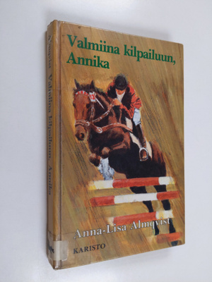 Anna-Lisa Almqvist : Valmiina kilpailuun, Annika!