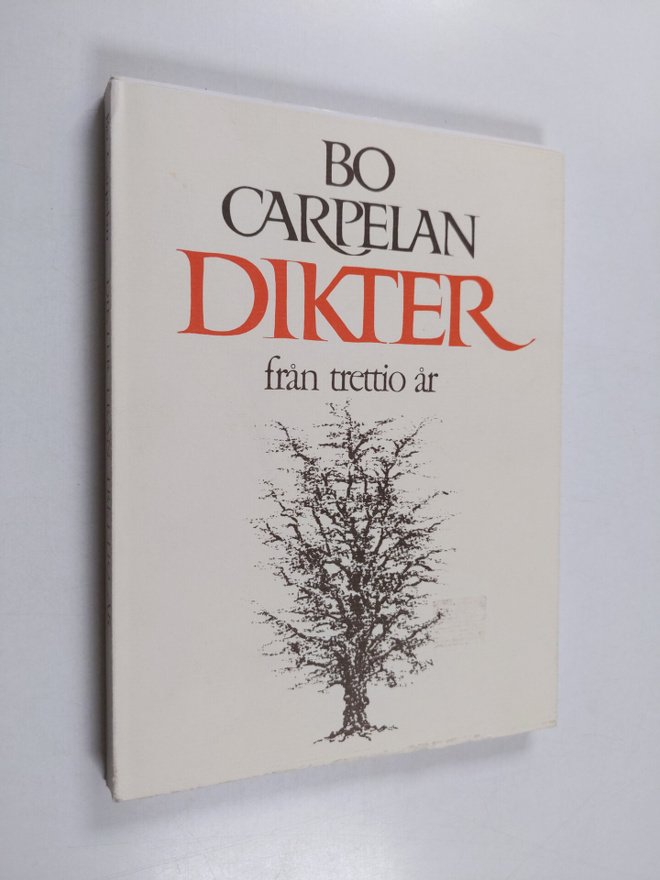 Bo Carpelan : Dikter från trettio år