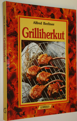 Alfred Berliner : Grilliherkut