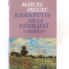 Marcel Proust - KADONNUTTA AIKAA ETSIMÄSSÄ niteet 1-2 - pikkukuva 1