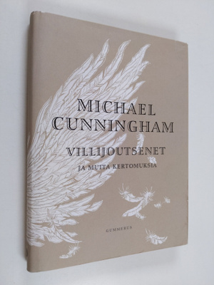 Michael Cunningham : Villijoutsenet ja muita kertomuksia