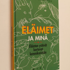 Tertti (toim.) Lappalainen : Eläimet ja minä - pikkukuva 1