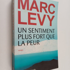 Marc Levy : Un sentiment plus fort que la peur : roman - pikkukuva 1