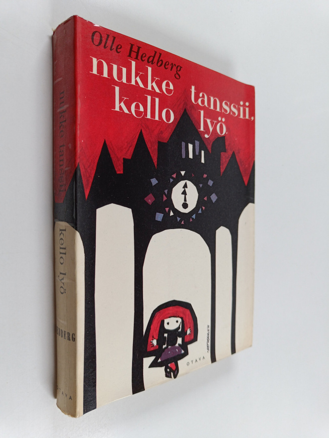Olle Hedberg : Nukke tanssii, kello lyö : romaani