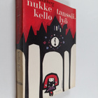 Olle Hedberg : Nukke tanssii, kello lyö : romaani - pikkukuva 1