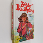 Lise Gast : Zeit der Bewährung : Drei Romane fur junge Leute - pikkukuva 1