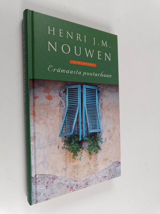Henri J. M. Nouwen : Erämaasta puutarhaan