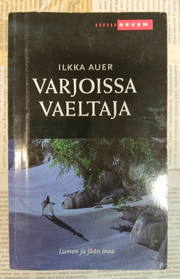 Ilkka Auer - Varjoissa vaeltaja (pokkari)