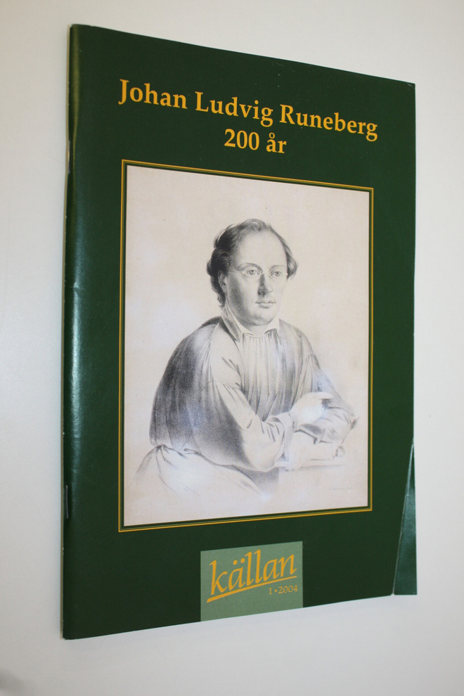 Källan 1/2004 : Johan Ludvig Runeberg 200 år