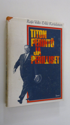 Raija Valta : Titon perintö ja perilliset