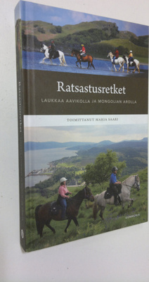 Maria (toim.) Saari : Ratsastusretket : laukkaa aavikolla...