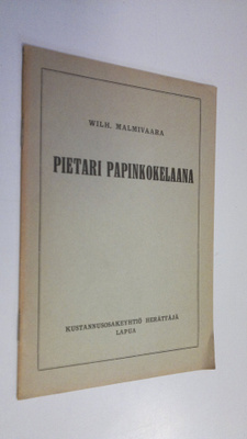 Wilhelmi Malmivaara : Pietari papinkokelaana