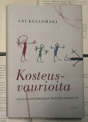 Ani Kellomäki - Kosteusvaurioita (sid.)