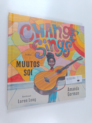 Amanda Gorman : Muutos soi