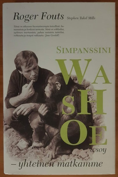 Roger Fouts: Simpanssini Washoe - Yhteinen matkamme