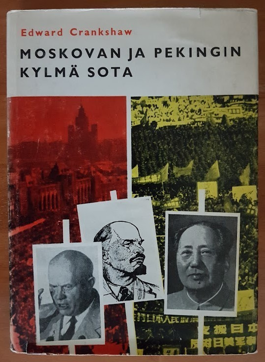 Edward Crankshaw: Moskovan ja Pekingin kylmä sota