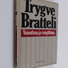 Trygve Bratteli : Vainottuna ja vangittuna - pikkukuva 1