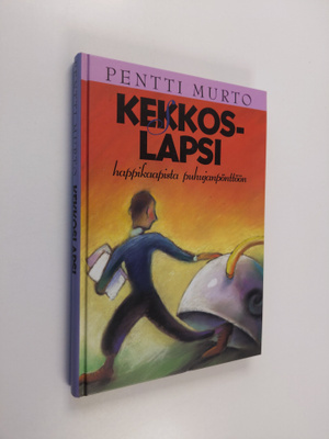 Pentti Murto : Kekkoslapsi : happikaapista puhujanpönttöön