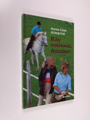 Anna-Lisa Almqvist : Käy voittoon, Annika!