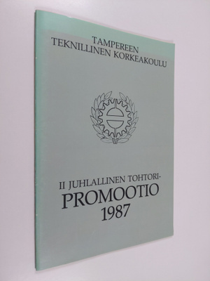 Tampereen teknillinen korkeakoulu : II juhlallinen tohtor...