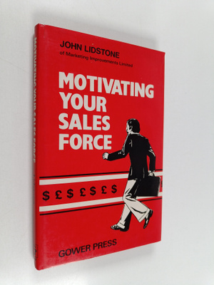 John Lidstone : Motivating Your Sales Force