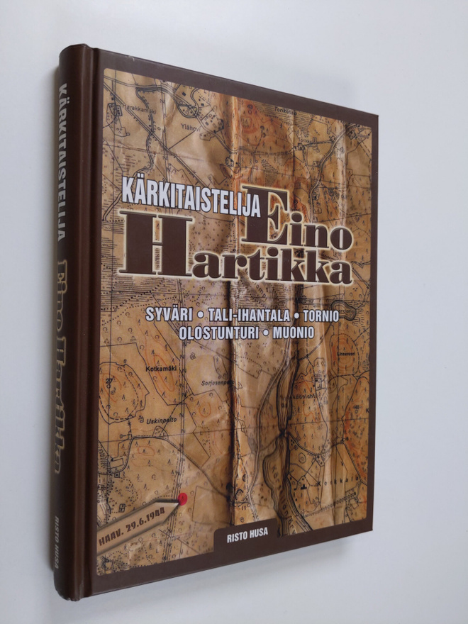 Risto Husa : Kärkitaistelija Eino Hartikka : Syväri, Tali...