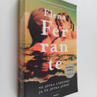 Elena Ferrante : Ne jotka lähtevät ja ne jotka jäävät : a... - pikkukuva 1