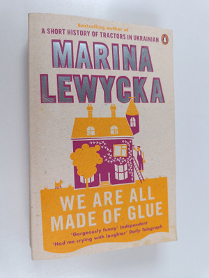 Marina Lewycka : We are all made of glue