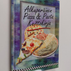 Ron Kalenuik : Alkuperäinen pizza & pasta keittokirja - pikkukuva 1