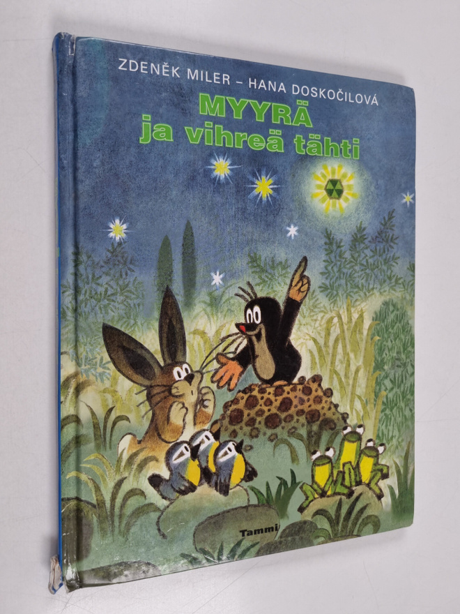 Zdenek Miler : Myyrä ja vihreä tähti ; Myyrä ja sateenvar...