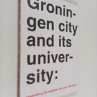 Groningen City and Its University : Celebrating Life Thog... - pikkukuva 1