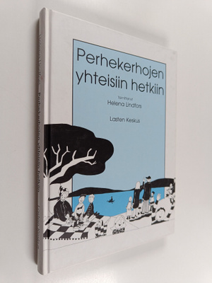 Helena (toim.) Lindfors : Perhekerhojen yhteisiin hetkiin