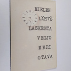 Veijo Meri : Mielen lähtölaskenta - pikkukuva 1