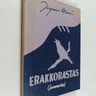 Dagmar Klami : Erakkorastas : runoja (signeerattu, tekijä... - pikkukuva 1