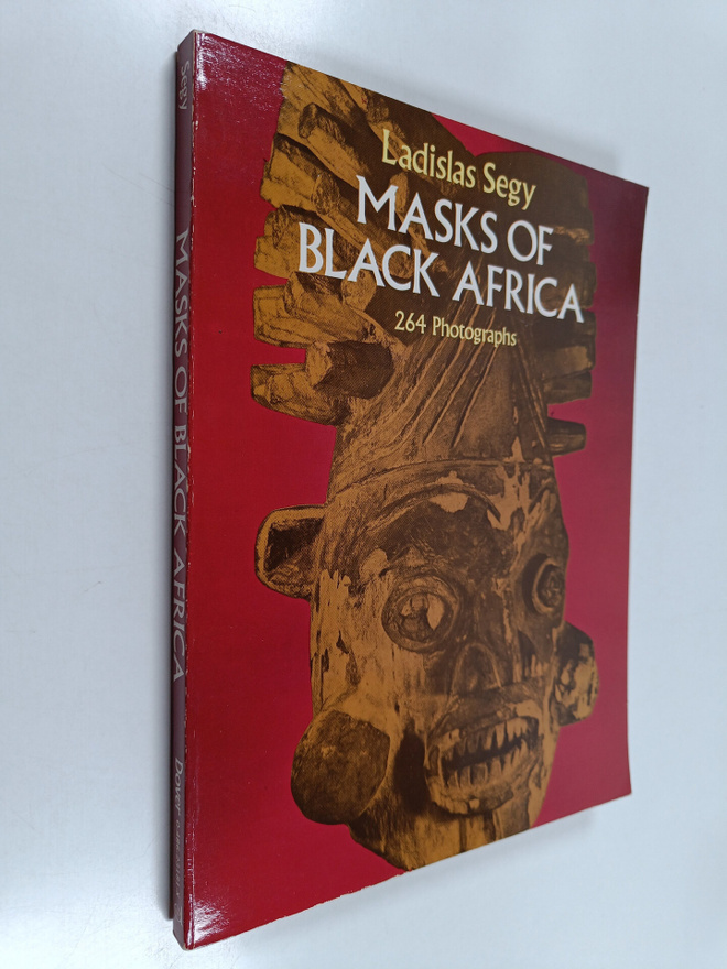 Ladislas Segy : Masks of Black Africa