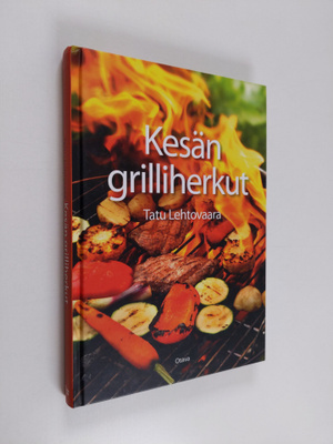 Tatu Lehtovaara : Kesän grilliherkut