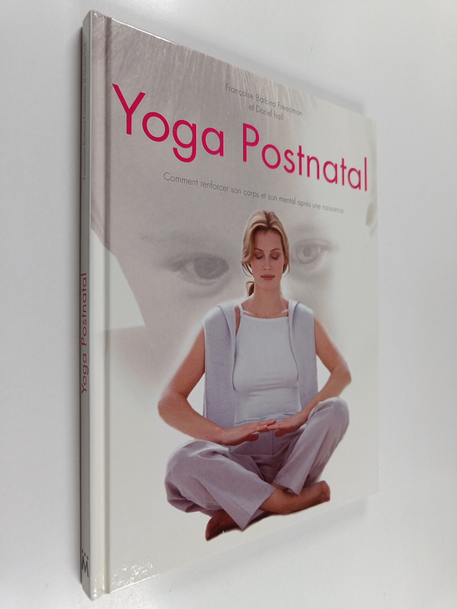 Francoise Barbira Freedman ym. : Yoga postnatal : Comment...