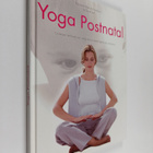Francoise Barbira Freedman ym. : Yoga postnatal : Comment... - pikkukuva 1